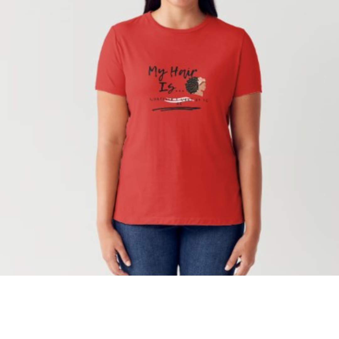 My Hair Is... T-Shirt
