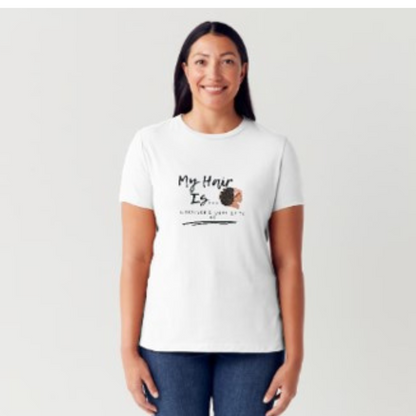 My Hair Is... T-Shirt